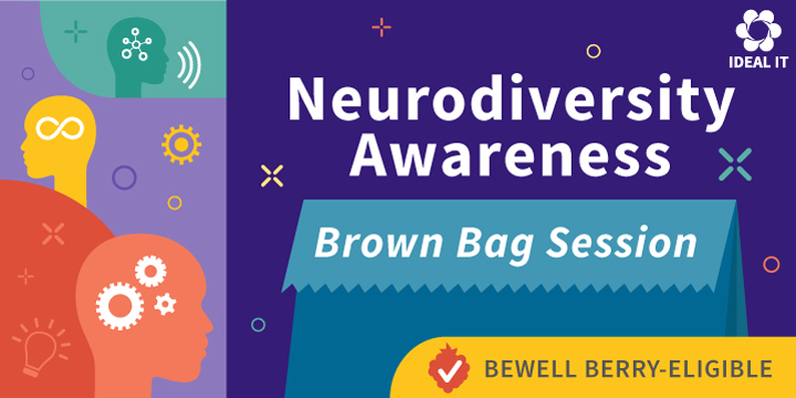Neurodiversity Awareness Brown Bag Session