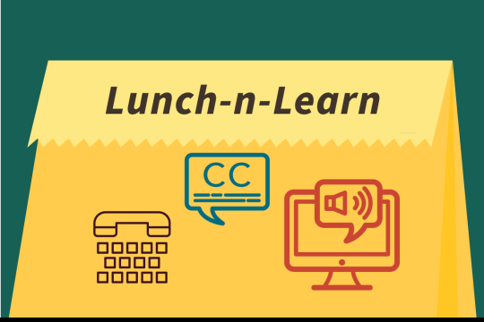 Upcoming Lunch-n-Learns Spotlight Practical Actions for Accessibility in IT